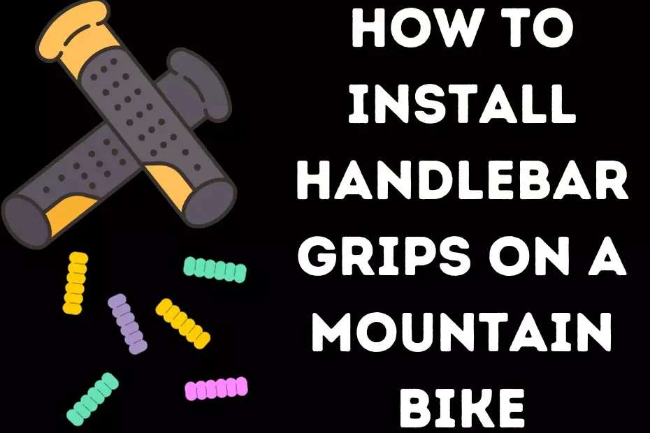 How To Install Handlebar Grips On A Mountain Bike